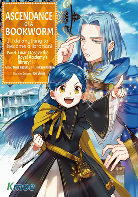 Ascendance of a Bookworm Part 4