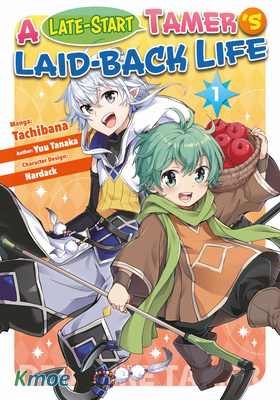 A Late-Start Tamer's Laid-Back Life